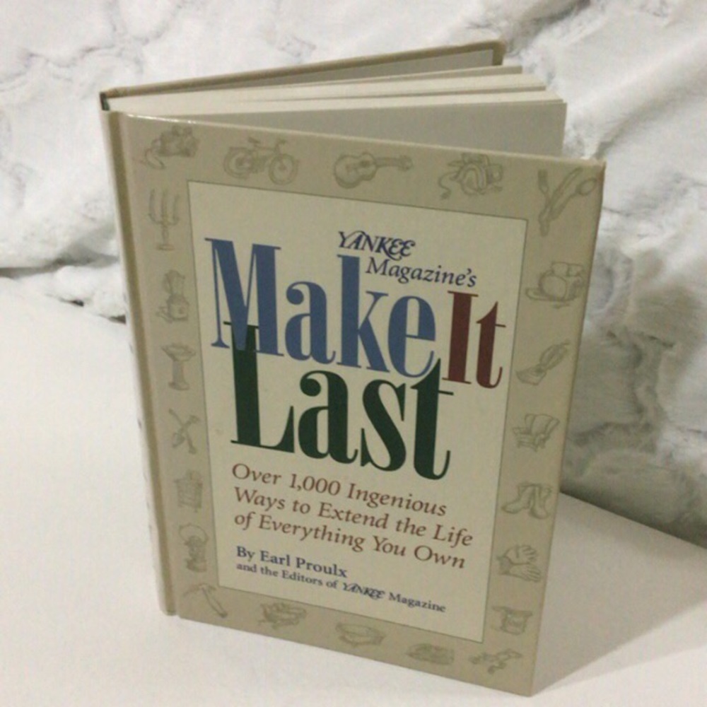 “Make It Last” Book ~Earl Proulx & Yankee Magazine